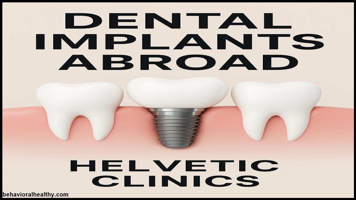 Affordable Luxury Dental Implants Abroad at Helvetic Clinics.jpg